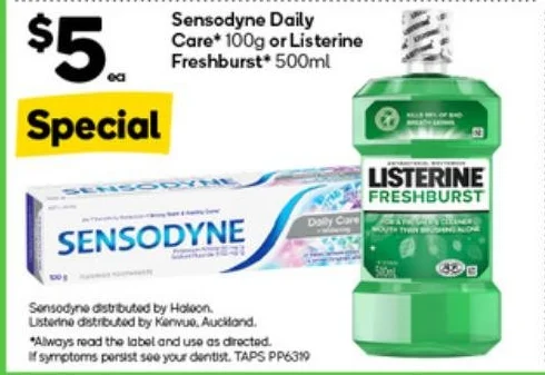 Sensodyne Daily Care* 100g or Listerine Freshburst* 500ml